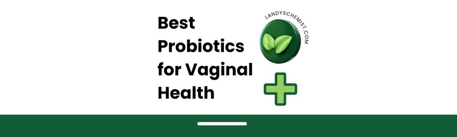 best probiotic supplement for vaginal health