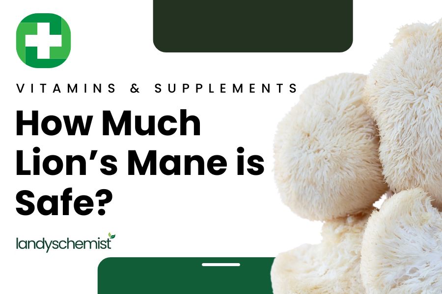 how much lions mane is too much?
