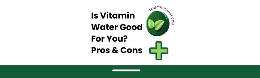 Is vitamin water food for you